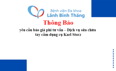 Thông báo Vv yêu cầu báo giá phi tư vấn – Dịch vụ sửa chữa tay cầm dụng cụ Karl Storz